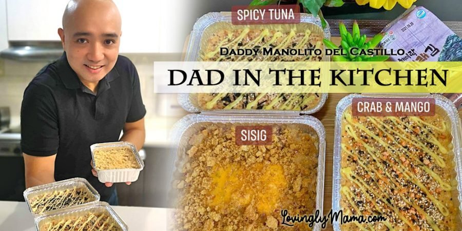 dad in the kitchen - baked rice meals - homecooking dad - earning during the Covid-19 pandemic - Manolito del Castillo - rice bakes