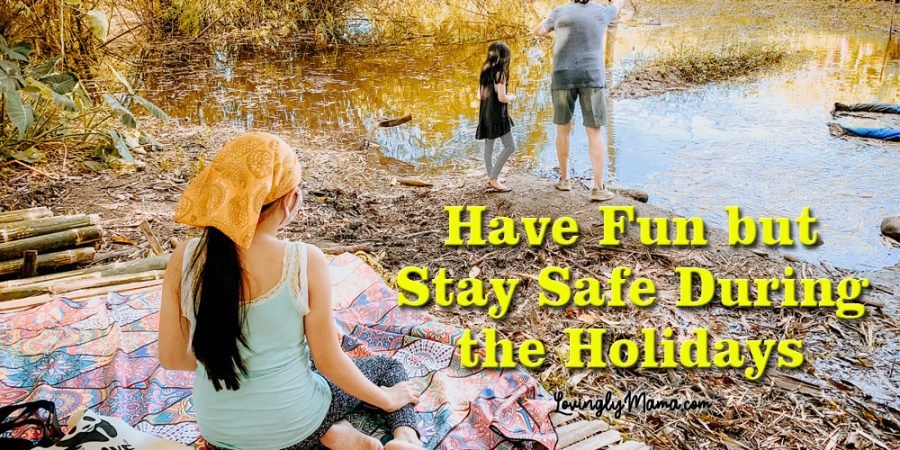spending the holidays safely - Covid-19 - fishing - outdoor activities - stay safe - pandemic not over - bamboo raft - family time