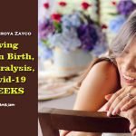 Covid-19 positive - childbirth - C-Section - new mom -asymptomatic - facial paralysis - beautiful bride