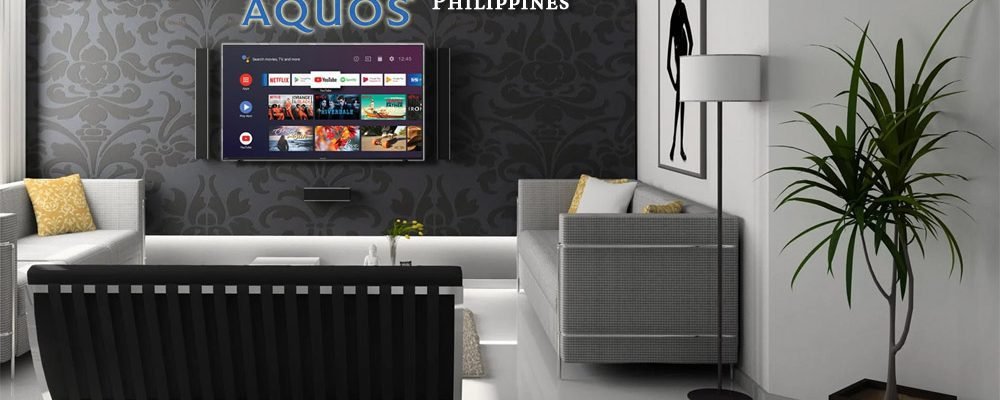 Sharp Aquos - Sharp Philippines - smart tv- android tv- Google Assistant - smart home - living room