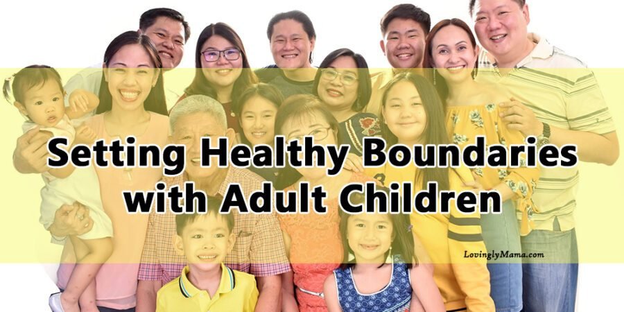 setting healthy boundaries with adult children - Filipino family - parenting - Filipino parents - toxic mentality - grandchildren - family picture