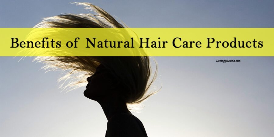 benefits of using natural haircare products - tips for natural living - wellness - shampoo - conditioner - oils - long hair