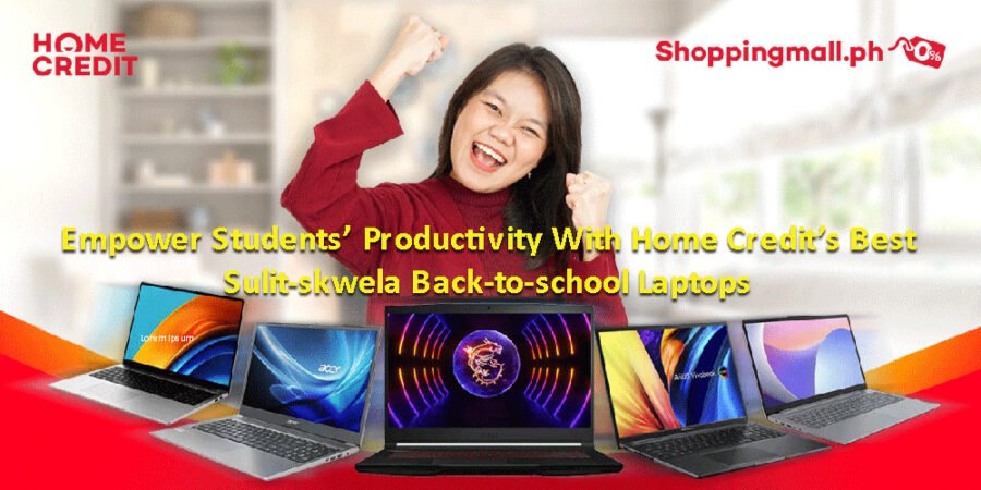 Empower students productivity with Home Credit best sulit-skwela back-to-school laptops