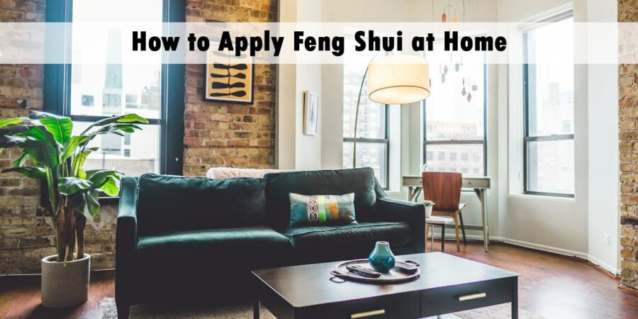 how to apply feng shui at home